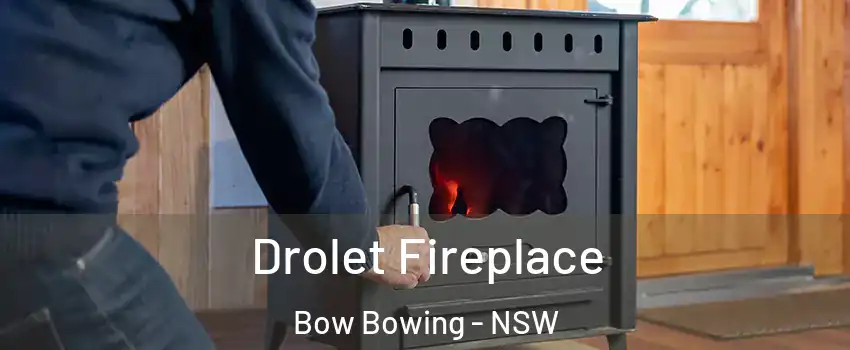 Drolet Fireplace Bow Bowing - NSW