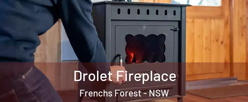 Drolet Fireplace Frenchs Forest - NSW