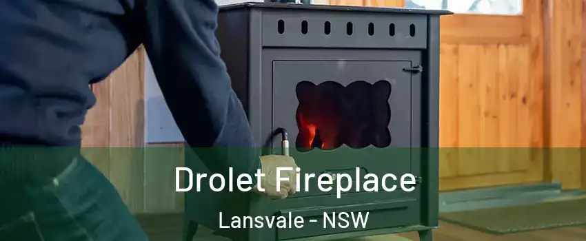 Drolet Fireplace Lansvale - NSW