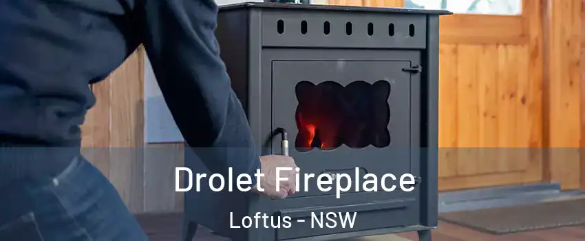 Drolet Fireplace Loftus - NSW