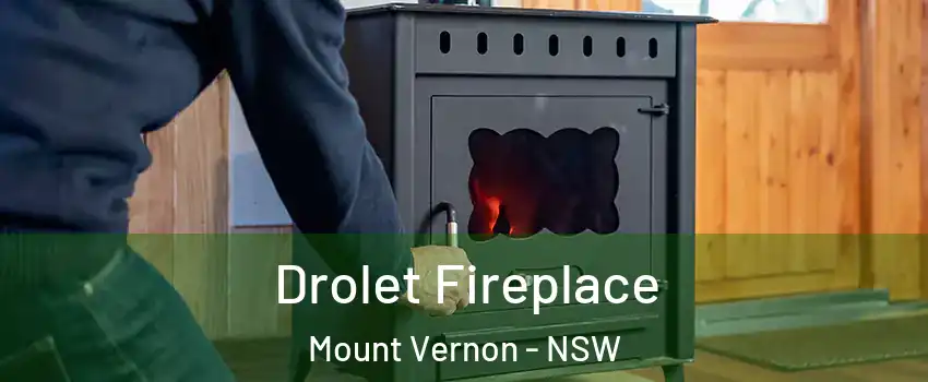 Drolet Fireplace Mount Vernon - NSW