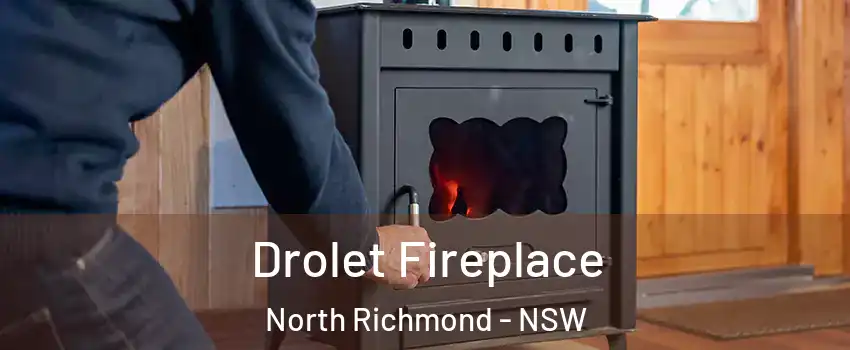Drolet Fireplace North Richmond - NSW