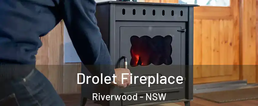 Drolet Fireplace Riverwood - NSW