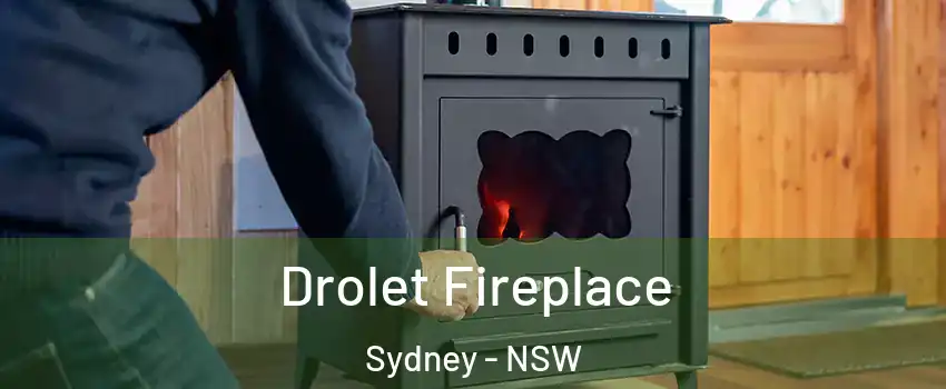 Drolet Fireplace Sydney - NSW