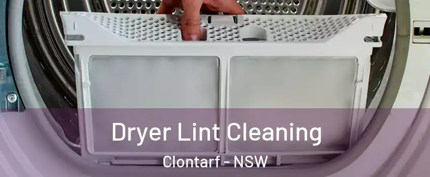  Dryer Lint Cleaning Clontarf - NSW
