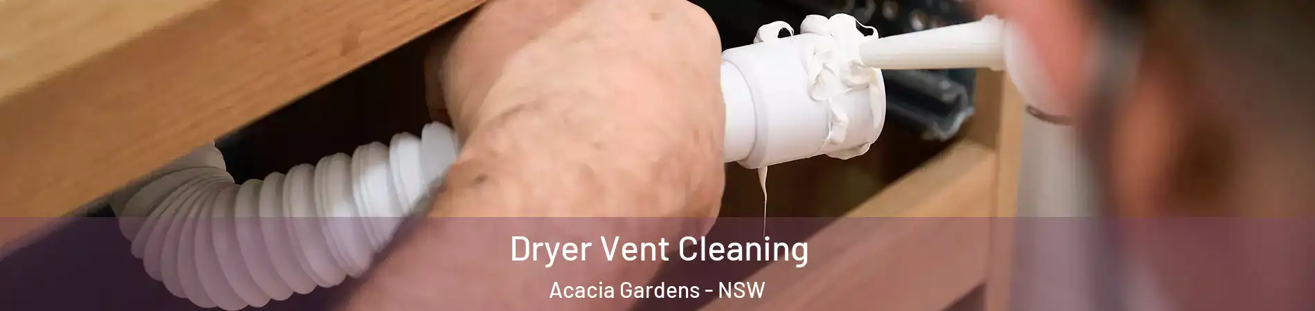 Dryer Vent Cleaning Acacia Gardens - NSW