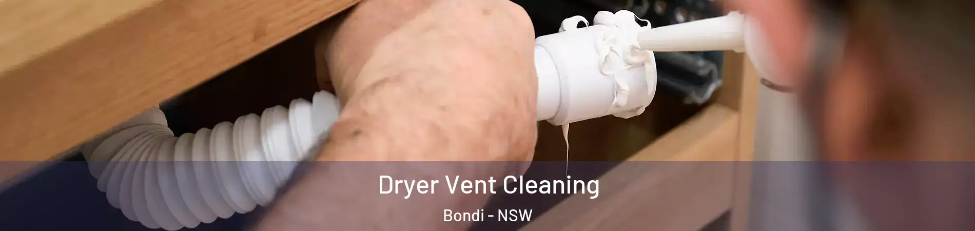 Dryer Vent Cleaning Bondi - NSW