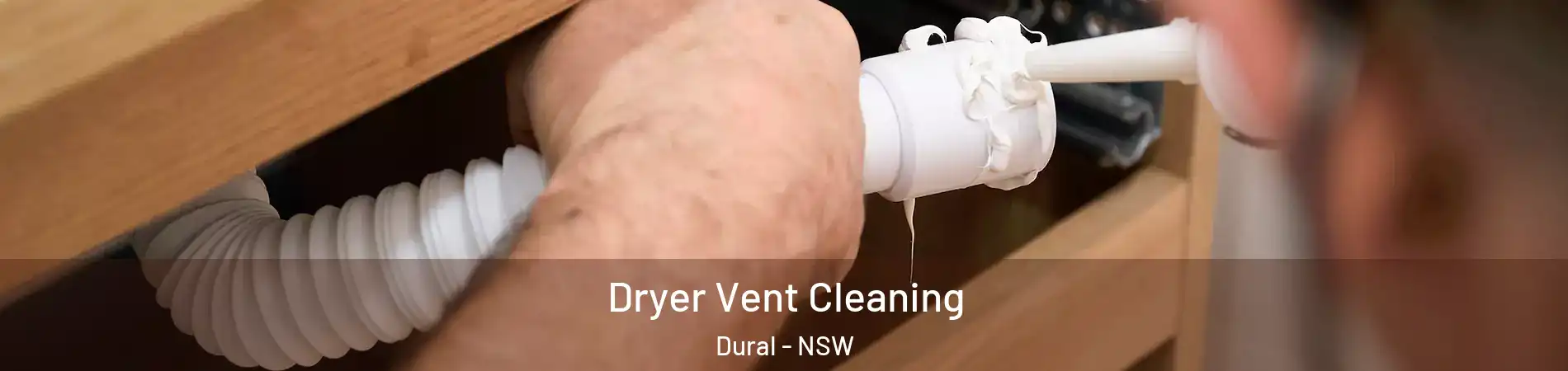 Dryer Vent Cleaning Dural - NSW