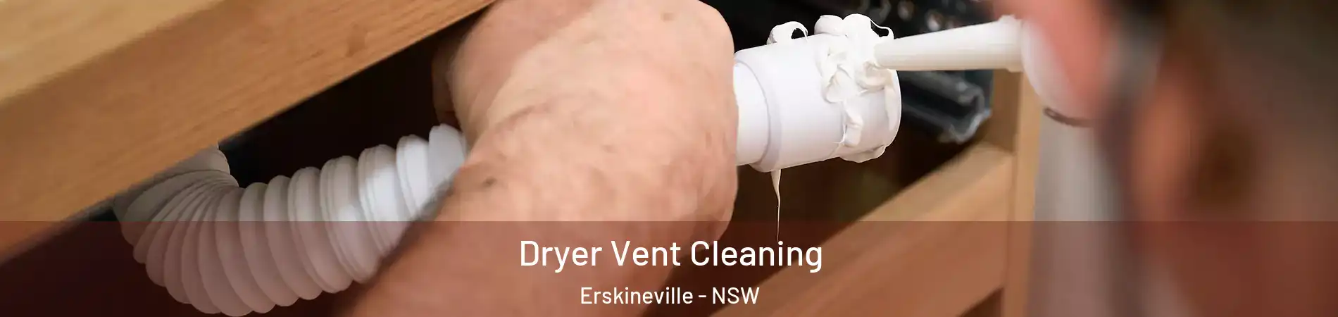 Dryer Vent Cleaning Erskineville - NSW