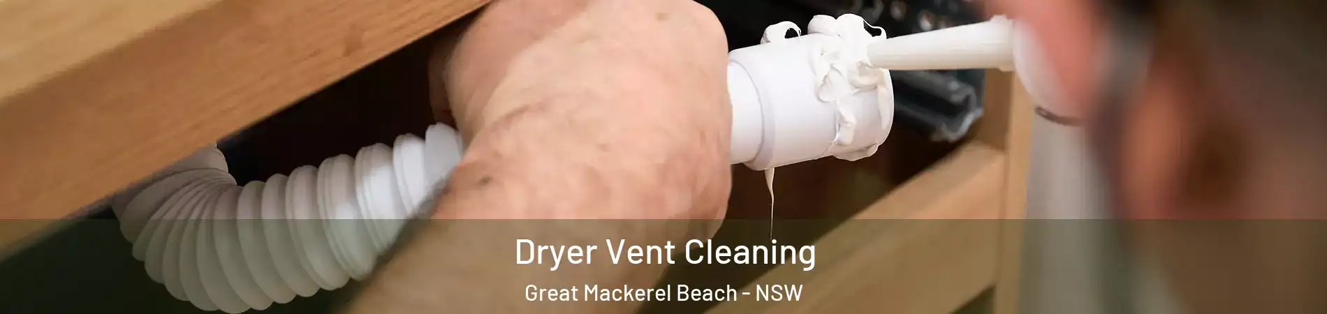 Dryer Vent Cleaning Great Mackerel Beach - NSW