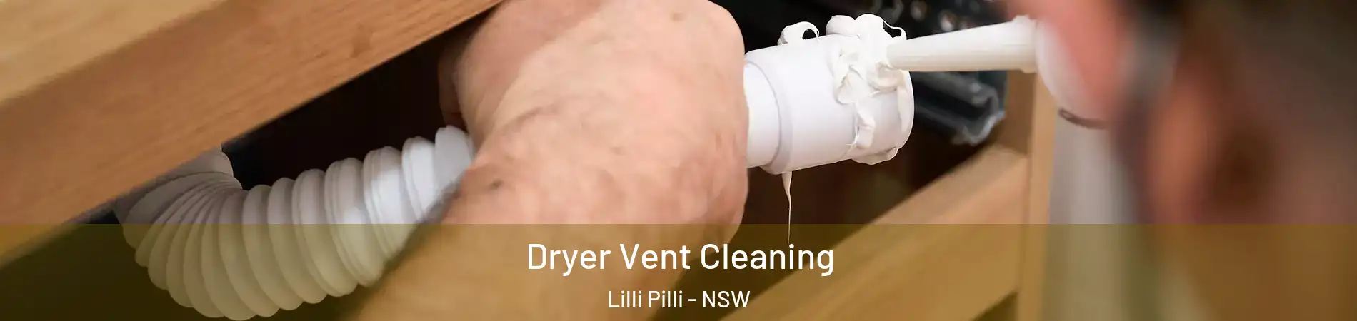 Dryer Vent Cleaning Lilli Pilli - NSW