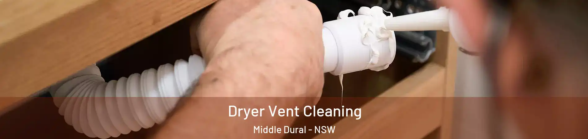 Dryer Vent Cleaning Middle Dural - NSW
