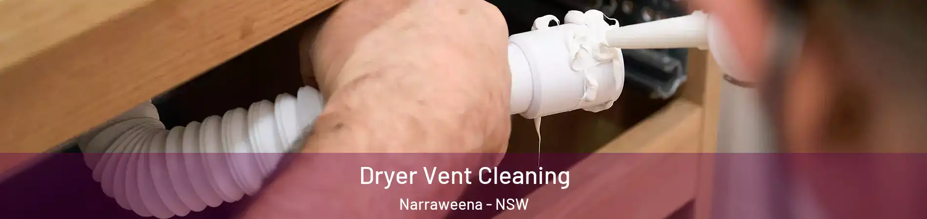 Dryer Vent Cleaning Narraweena - NSW