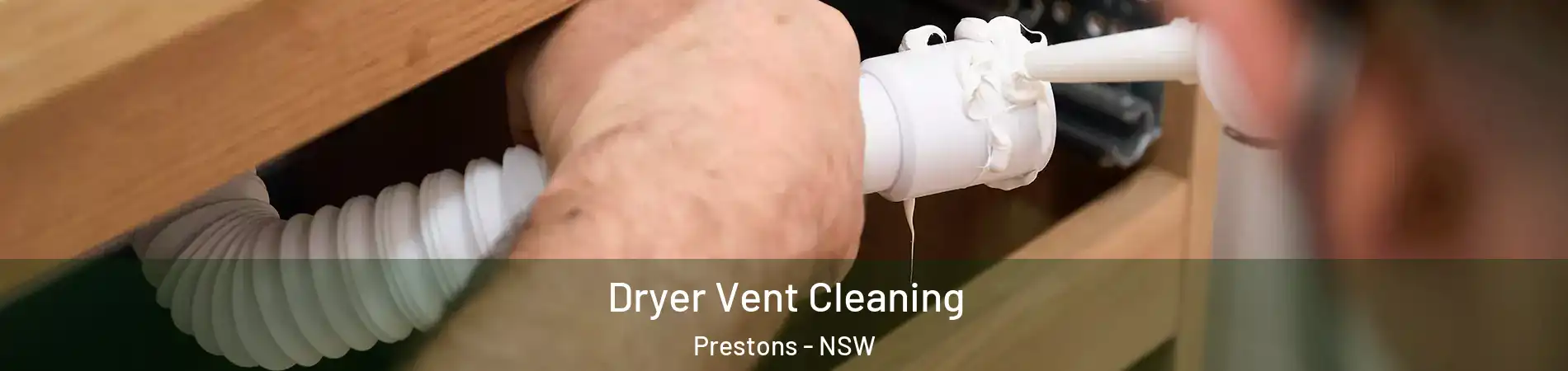 Dryer Vent Cleaning Prestons - NSW