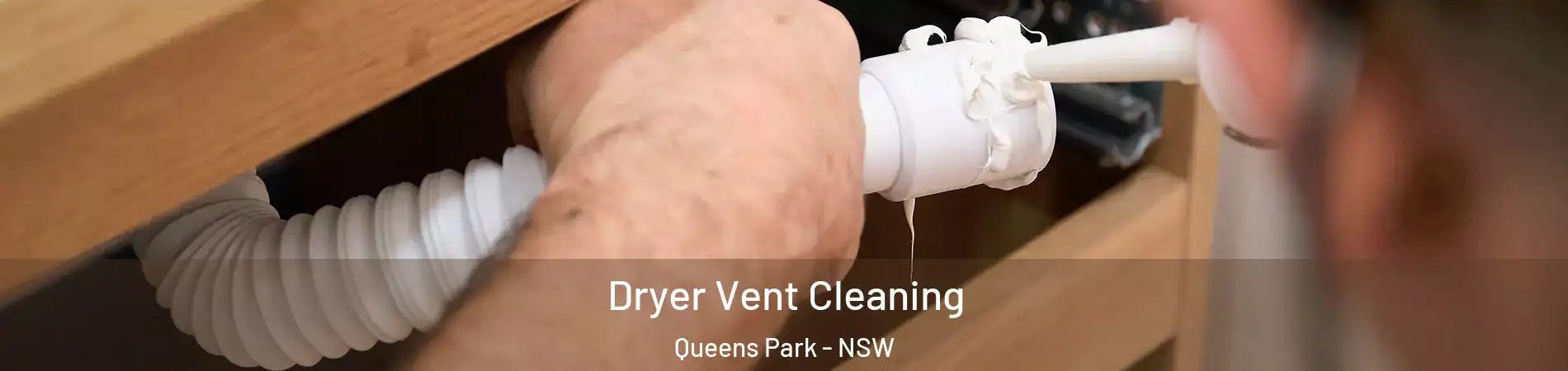 Dryer Vent Cleaning Queens Park - NSW