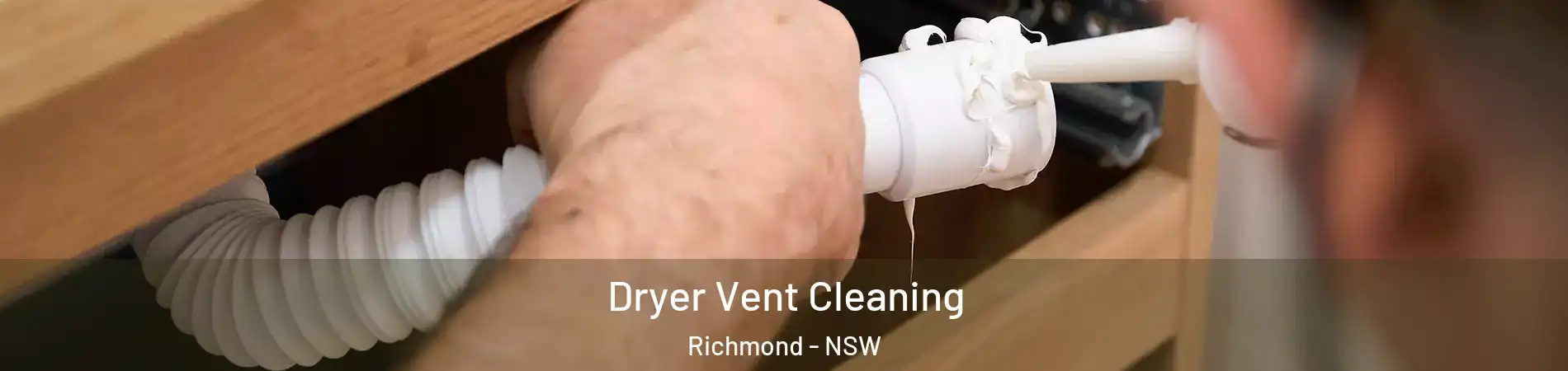 Dryer Vent Cleaning Richmond - NSW