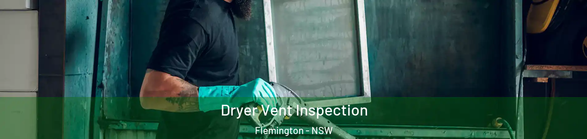 Dryer Vent Inspection Flemington - NSW