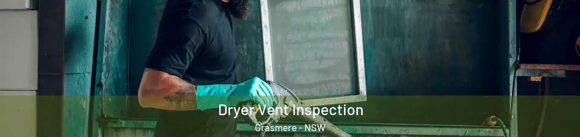 Dryer Vent Inspection Grasmere - NSW