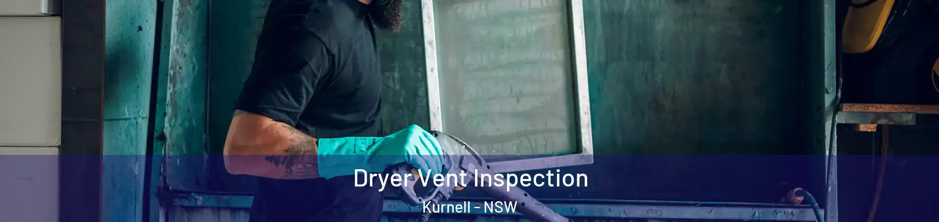 Dryer Vent Inspection Kurnell - NSW