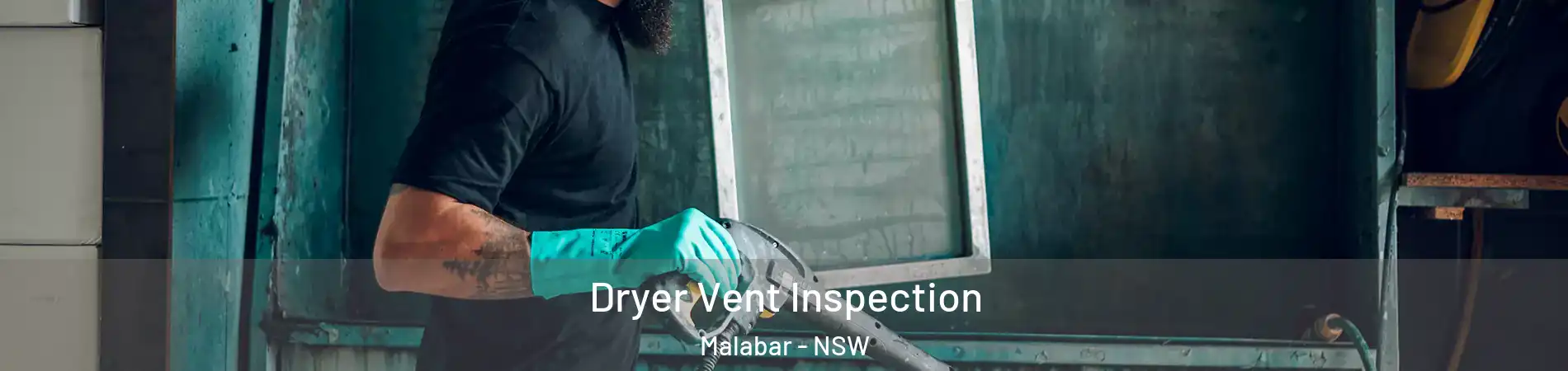 Dryer Vent Inspection Malabar - NSW