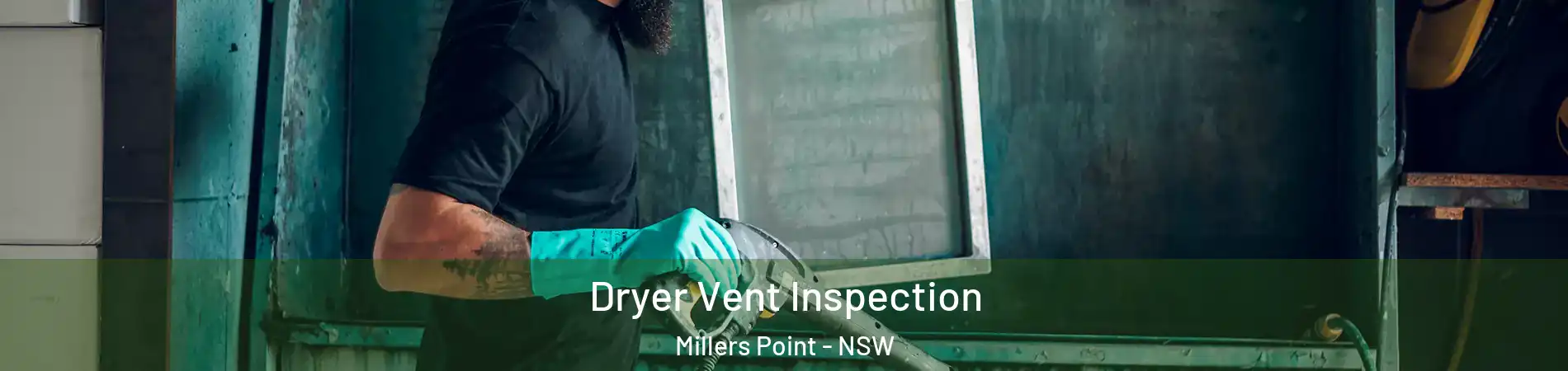 Dryer Vent Inspection Millers Point - NSW