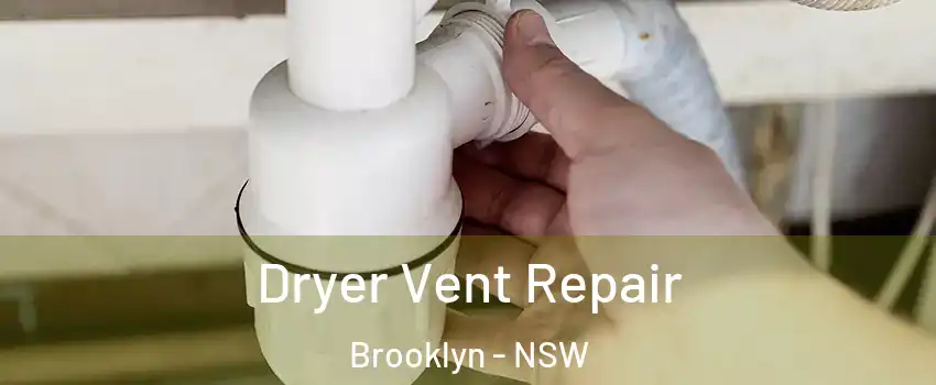 Dryer Vent Repair Brooklyn - NSW