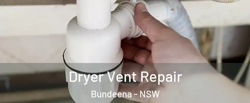 Dryer Vent Repair Bundeena - NSW