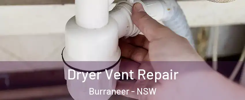 Dryer Vent Repair Burraneer - NSW