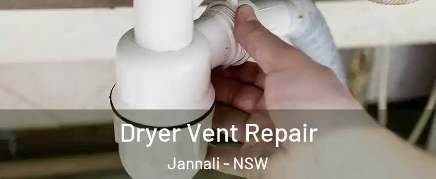 Dryer Vent Repair Jannali - NSW