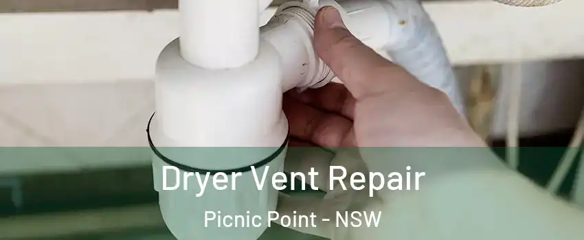 Dryer Vent Repair Picnic Point - NSW