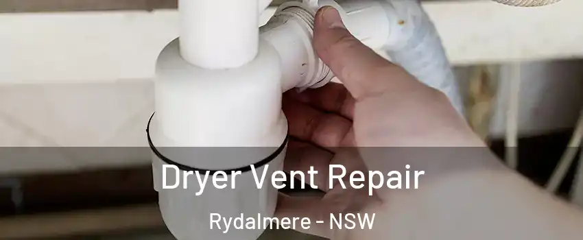 Dryer Vent Repair Rydalmere - NSW