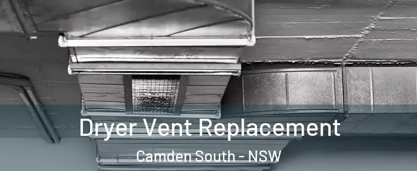 Dryer Vent Replacement Camden South - NSW