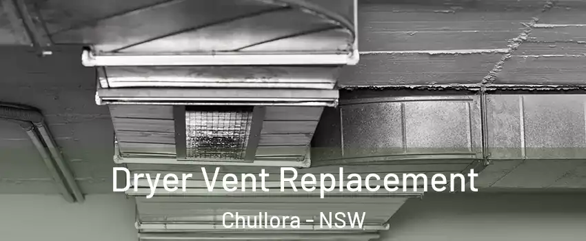 Dryer Vent Replacement Chullora - NSW
