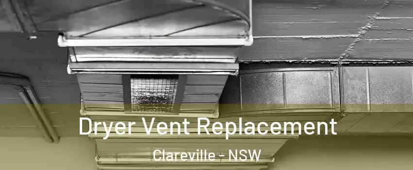 Dryer Vent Replacement Clareville - NSW