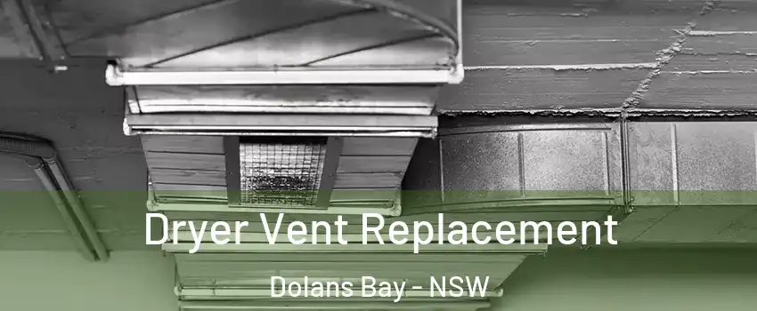Dryer Vent Replacement Dolans Bay - NSW