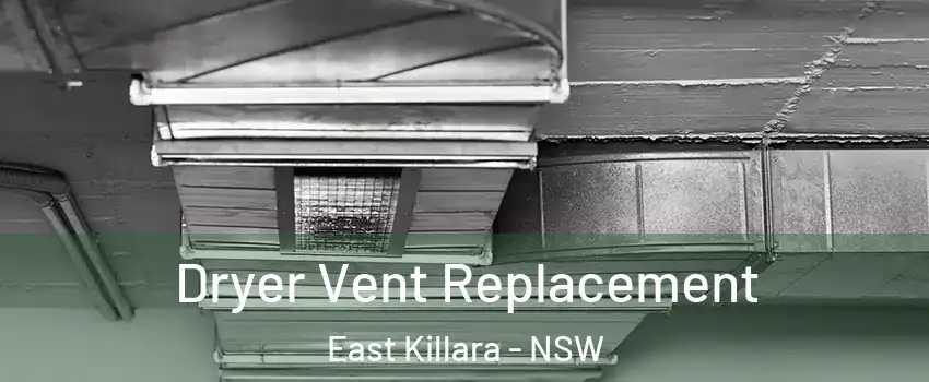 Dryer Vent Replacement East Killara - NSW
