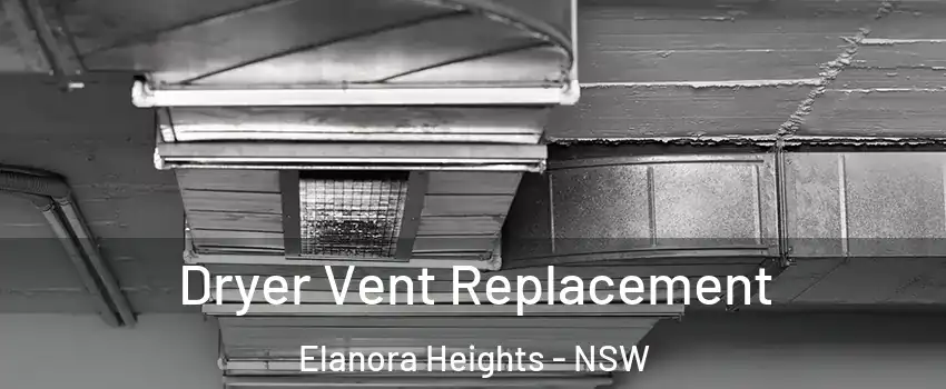 Dryer Vent Replacement Elanora Heights - NSW
