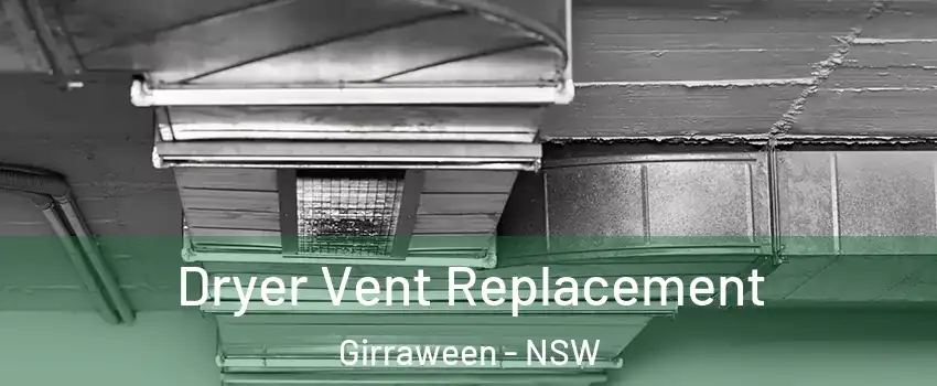 Dryer Vent Replacement Girraween - NSW