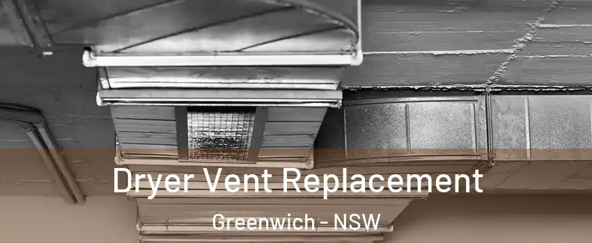 Dryer Vent Replacement Greenwich - NSW