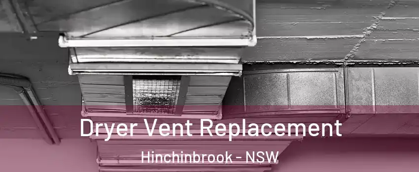 Dryer Vent Replacement Hinchinbrook - NSW