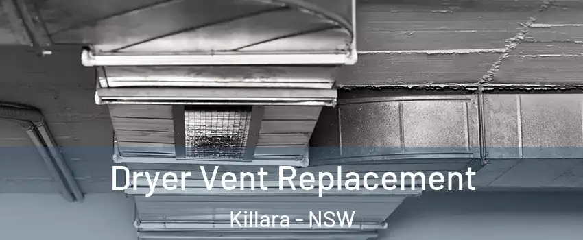 Dryer Vent Replacement Killara - NSW