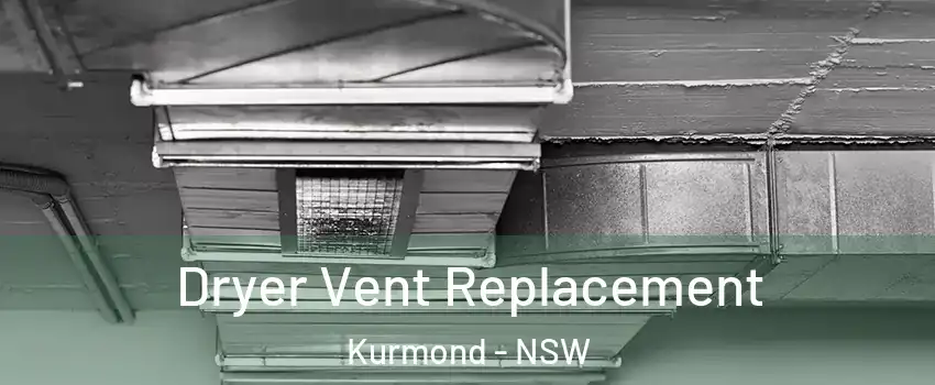 Dryer Vent Replacement Kurmond - NSW