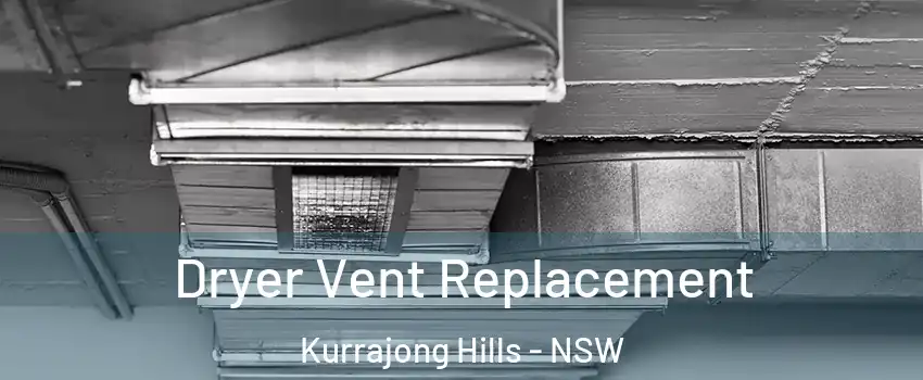 Dryer Vent Replacement Kurrajong Hills - NSW