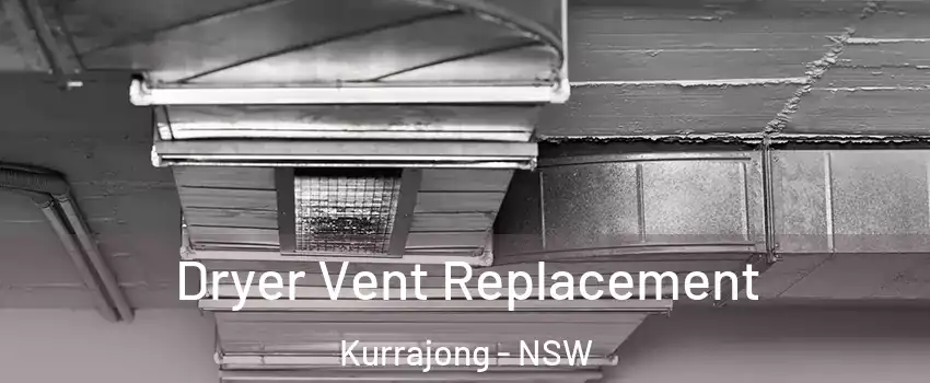 Dryer Vent Replacement Kurrajong - NSW