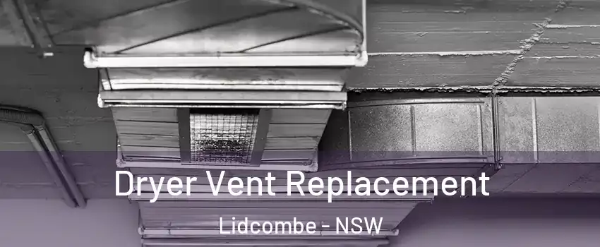 Dryer Vent Replacement Lidcombe - NSW