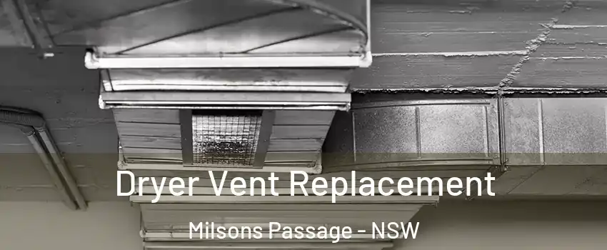 Dryer Vent Replacement Milsons Passage - NSW