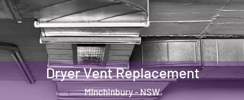 Dryer Vent Replacement Minchinbury - NSW