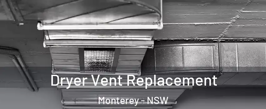Dryer Vent Replacement Monterey - NSW