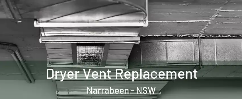 Dryer Vent Replacement Narrabeen - NSW