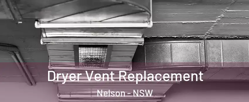 Dryer Vent Replacement Nelson - NSW